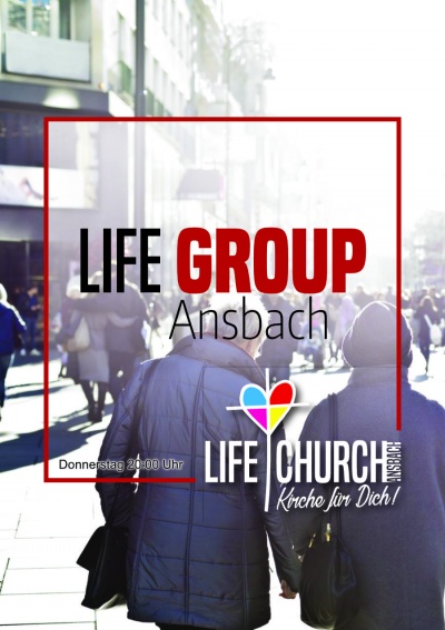 <b>Life Group Ansbach</b>